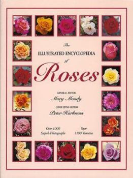 Hardcover The Illustrated Encyclopedia of Roses Book