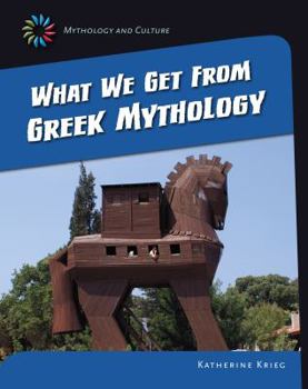 Library Binding What We Get from Greek Mythology Book
