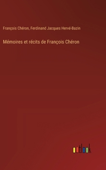 Hardcover Mémoires et récits de François Chéron [French] Book