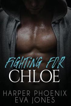 Paperback Fighting for Chloe Book