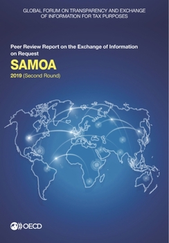 Paperback Global Forum on Transparency and Exchange of Information for Tax Purposes: Samoa 2019 (Second Round) Book