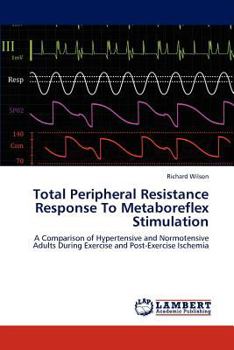Paperback Total Peripheral Resistance Response To Metaboreflex Stimulation Book