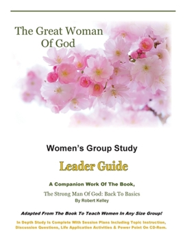 Paperback The Great Woman Of God Women's Group Study: Leader Guide Book