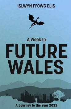 Paperback A Week In Future Wales Book