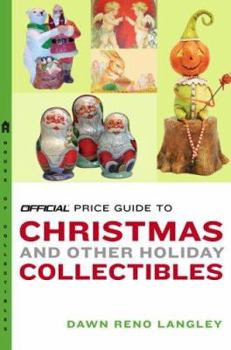 Paperback The Official Price Guide to Christmas and Other Holiday Collectibles Book