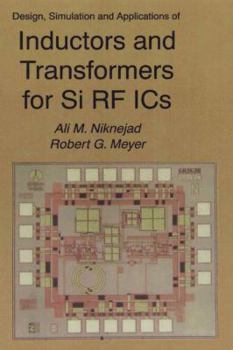 Paperback Design, Simulation and Applications of Inductors and Transformers for Si RF ICS Book