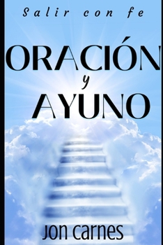 Paperback Salir en la fe: Un devocional de oración y ayuno [Spanish] Book