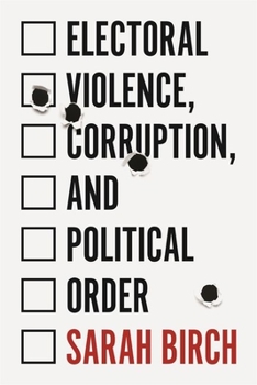 Paperback Electoral Violence, Corruption, and Political Order Book