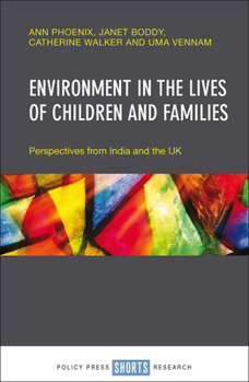 Hardcover Environment in the Lives of Children and Families: Perspectives from India and the UK Book