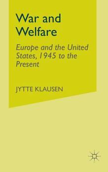 Paperback War and Welfare: Europe and the United States, 1945 to the Present Book