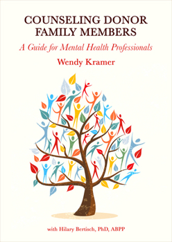 Hardcover Counseling Donor Family Members: A Guide for Mental Health Professionals Book