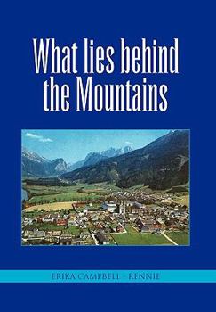 Paperback What Lies Behind the Mountains Book