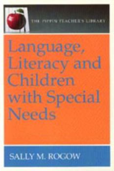 Paperback Language, Literacy and Children with Special Needs (The Pippin Teacher's Library) Book