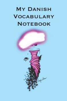 My Danish Vocabulary Notebook: Stylishly illustrated little notebook is the perfect accessory to accompany you on your journey throughout this diverse and beautiful country as you learn the language.