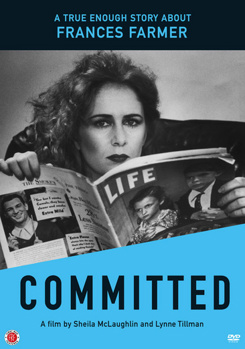DVD Committed: A True Enough Story About Frances Farmer Book