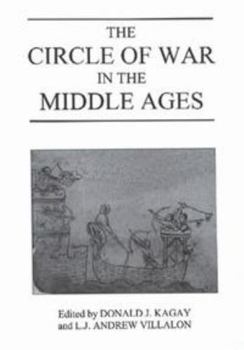Hardcover The Circle of War in the Middle Ages: Essays on Medieval Military and Naval History Book