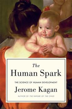 Hardcover The Human Spark: The Science of Human Development Book