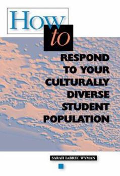 Paperback How to Respond to Your Culturally Diverse Student Population Book
