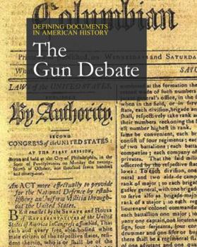 Hardcover Defining Documents in American History: The Gun Debate: Print Purchase Includes Free Online Access Book