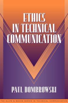 Paperback Ethics in Technical Communication (Part of the Allyn & Bacon Series in Technical Communication) Book