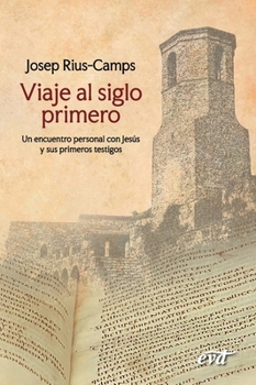 Paperback Viaje al siglo primero [Spanish] Book
