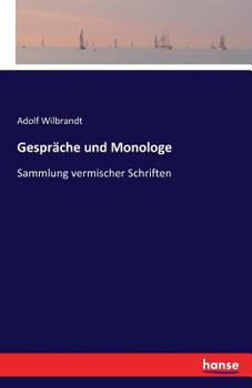 Paperback Gespräche und Monologe: Sammlung vermischer Schriften [German] Book