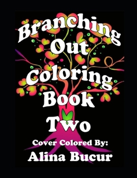 Paperback Branching Out Coloring Book Two Book