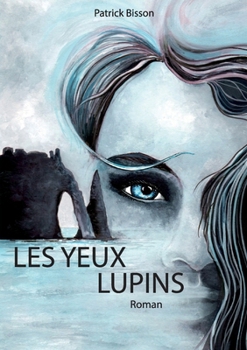 Paperback Les yeux Lupins [French] Book