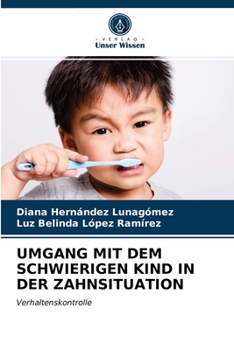 Paperback Umgang Mit Dem Schwierigen Kind in Der Zahnsituation [German] Book