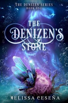 Paperback The Denizen's Stone (The Denizen Series) Book