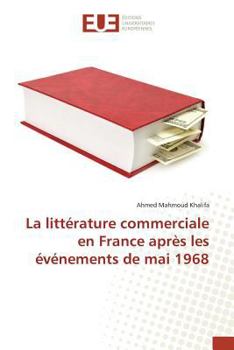 La Litta(c)Rature Commerciale En France Apra]s Les A(c)Va(c)Nements de Mai 1968
