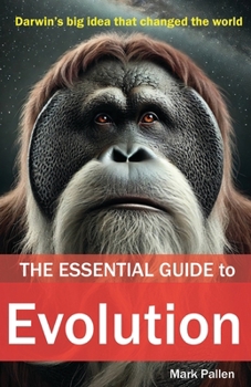 Paperback The Essential Guide to Evolution Book