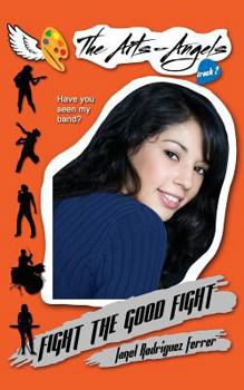 Paperback Fight the Good Fight: The Arts-Angels Track 2 Book