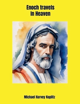 Paperback Enoch Travels in Heaven Book