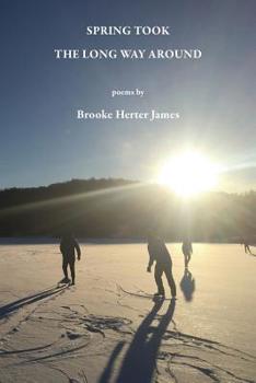 Paperback Spring Took the Long Way Around Book