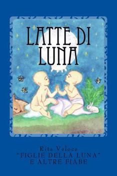Paperback Latte di Luna [Italian] Book