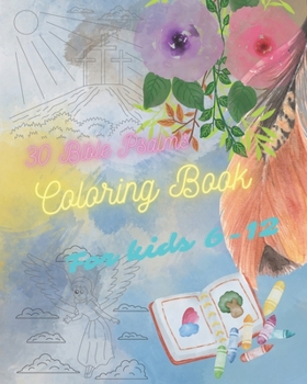 30 Bible Psalms Coloring Book for Kids 6-12