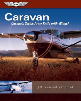 Paperback Caravan: Cessna's Swiss Army Knife with Wings! Book