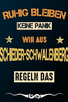 Ruhig bleiben keine Panik wir aus SCHIEDER-SCHWALENBERG: Notizbuch | Journal | Tagebuch | Linierte Seite (German Edition)