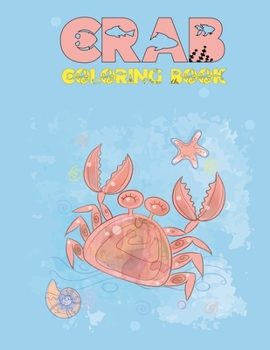 Paperback Crab Coloring Book: A Stunning Collection of Crab Coloring Patterns Book