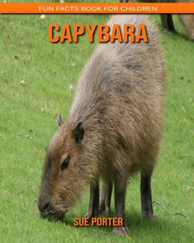 Capybara: Fun Facts Book for Children