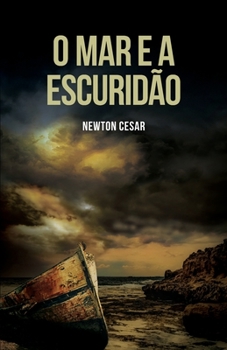 O mar e a escuridão (Portuguese Edition)