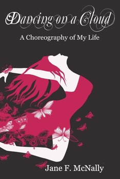 Paperback Dancing On A Cloud: A Choreography of My Life Book