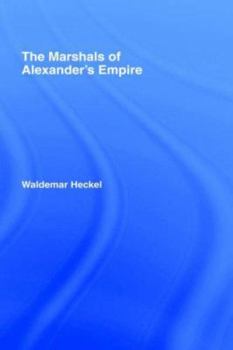 Hardcover The Marshals of Alexander's Empire Book