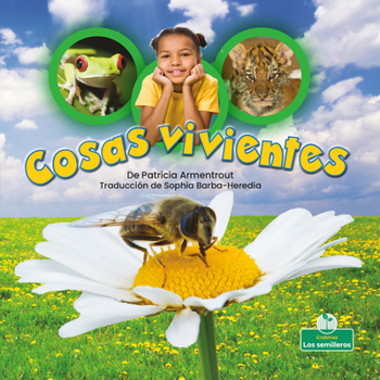 Library Binding Cosas Vivientes (Living Things) [Spanish] Book