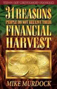 Paperback 31 Reasons People Do Not Receive Their Financial Harvest Book