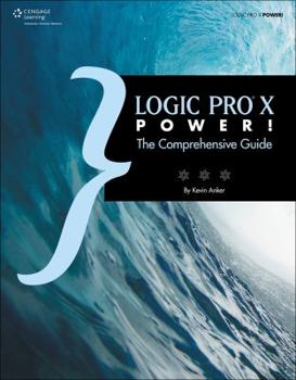 Paperback Logic Pro X Power!: The Comprehensive Guide Book