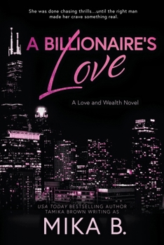 A Billionaire's Love: A Billionaire African American Romance (Love and Wealth)
