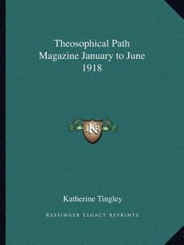 Theosophical Path Magazine January to June 1918
