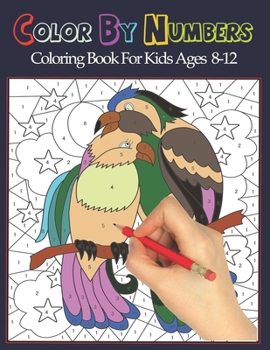 Color By Numbers Coloring Book For Kids Ages 8-12: featuring large-print designs of birds, flowers, animals, and intricate patterns, all set against a black background.